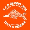 Appello ai comitati in difesa dell’ambiente e del territorio per il 7/8/9 Giugno 2013 : No Grandi Navi a Venezia